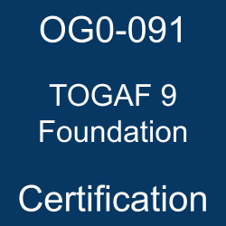 OG0-091 TOGAF 9 Part 1 